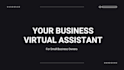 be your business virtual assistant