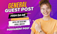 do general guest post on high da general blog with dofollow backlinks