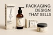 create a packaging design that sells
