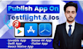 upload your ios app to appstore using my apple developer account