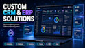 build a custom CRM or erp system for your business