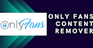 remove your leaked onlyfans content under dmca