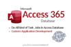 develop microsoft  ms access database application, project , task ,assignment