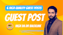 write and publish 6 high da dr pa guest posts on high authority websites