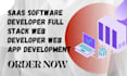 saas software developer full stack web developer web app development