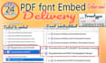 embed the fonts you have not embedded