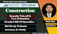 do construction estimate and material takeoff for all type of construction
