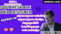 do squarespace website design, redesign, customization and development, fix bugs