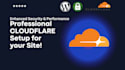create a professional cf setup for enhanced website performance and security