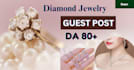 publish article high da HQ jewelry guest post backlinks on high da90 blog post