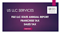 file your llc annual report, boi, franchise and sales tax