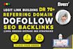 offer DR 70 plus unique referring domain dofollow seo backlinks