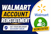 help reinstate your walmart marketplace account