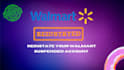 reinstate your walmart suspended account