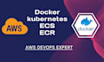 be your docker, kubernetes, ecs, ecr and AWS devops expert