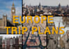 plan your trip to anywhere in europe