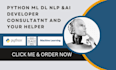 be your machine learning, deep learning and python tech expert