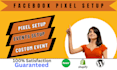 expertly install and setup facebook pixel for retargeting and advertising