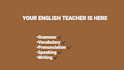 be your english teacher
