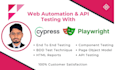 do web automation and API testing with selenium, cypress, and playwright