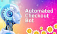 develop a fast auto checkout bot to automate booking process