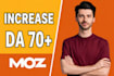 increase moz da domain authority 50, 60, and 70 plus granted