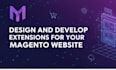 our agency will design and develop extensions for your magento website