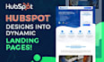 welcome to hubspot designs into dynamic landing pages