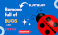 fix bugs and errors and add functionality in your flutter app