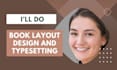 do ebook layout design, paperback formatting for amazon KDP, canva book design