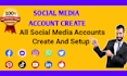 create and set up all social media accounts