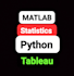 do matlab, statistics, spss, sql, tableau, powerbi, python, r excel