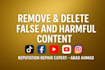help remove false claims and damaging content from social media and google