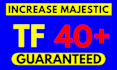 increase trust flow increase tf 40 plus increase moz da  ahrefs dr increase tf