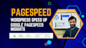 boost pagespeed performance wordpress speed up and website speed