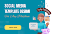 create attractive editable social media canva templates