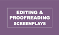 proofread, format, and edit your script or screenplay