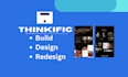 build, design and redesign thinkific website