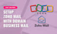 setup zoho mail with domain bussines mails