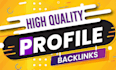 create high quality profile backlinks