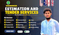 provide construction estimating services, tender estimate, cost estimate