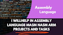 help in assembly language masm nasm arm projects and tasks