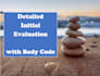 do initial body evaluation using body code