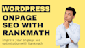 do wordpress onpage seo with rankmath for your website