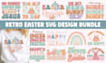 create unique retro svg, easter, mothers day, svg, png design bundle