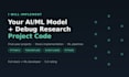 implement your ai ml model and debug your research project code