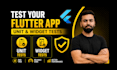 provide flutter app development testing using unit and widget tests
