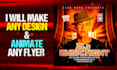 design and animate motion flyer, party flyer, event flyer, motion graphics