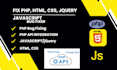 code help fix php,html,css javascript jquery bugs