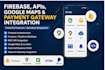 integrate firebase rest API google maps and payment gateway